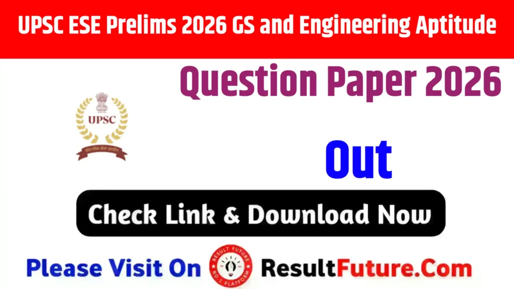 UPSC ESE Prelims 2026 GS and Engineering Aptitude Question Paper 2026