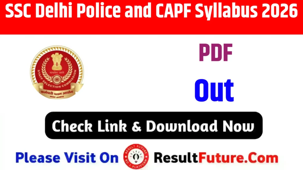 SSC Delhi Police and CAPF Syllabus 2026