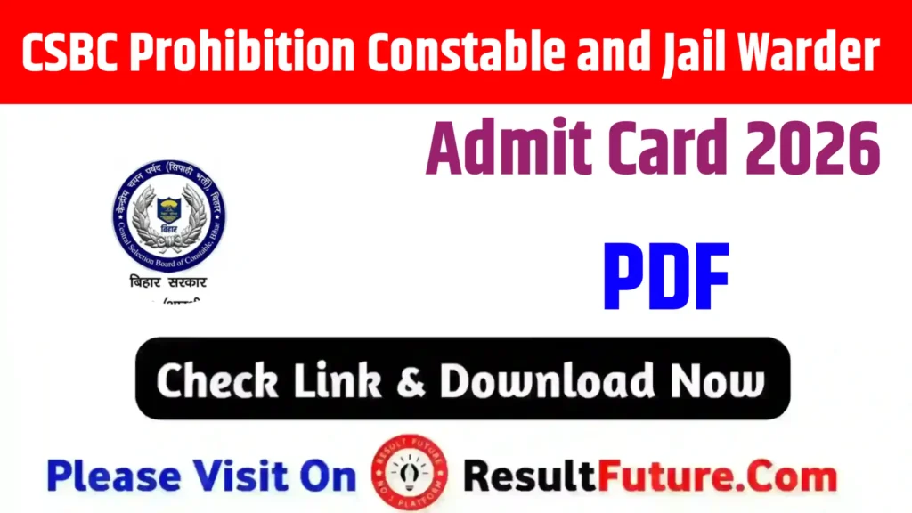 CSBC Prohibition Constable and Jail Warder Admit Card 2026