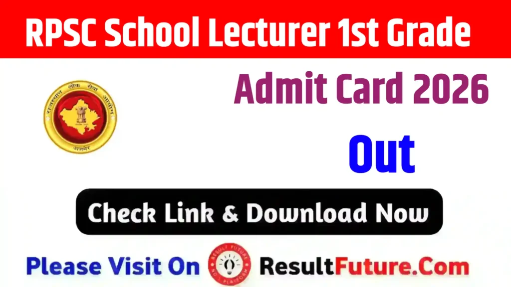 RPSC School Lecturer 1st Grade Admit Card 2026