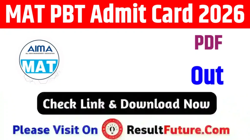 MAT PBT Admit Card 2026 : Direct Link