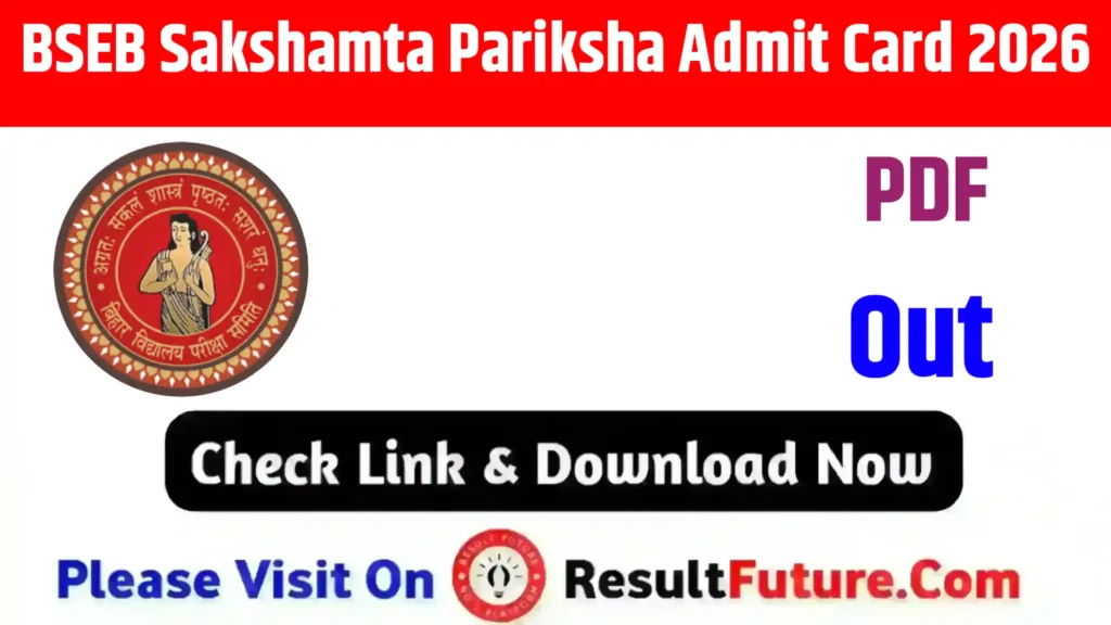 BSEB Sakshamta Pariksha Admit Card 2026 : Link Out