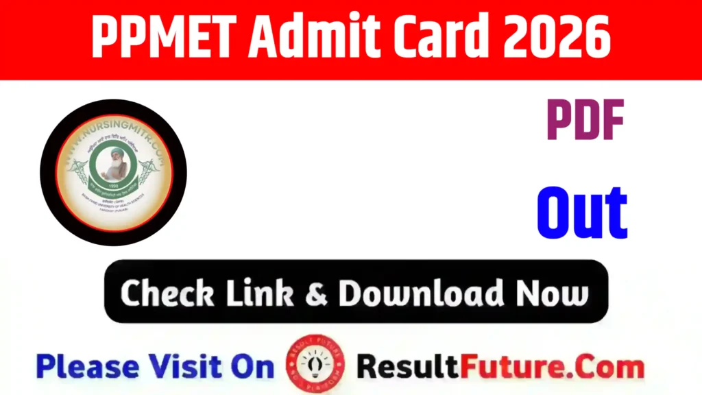 PPMET Admit Card 2026