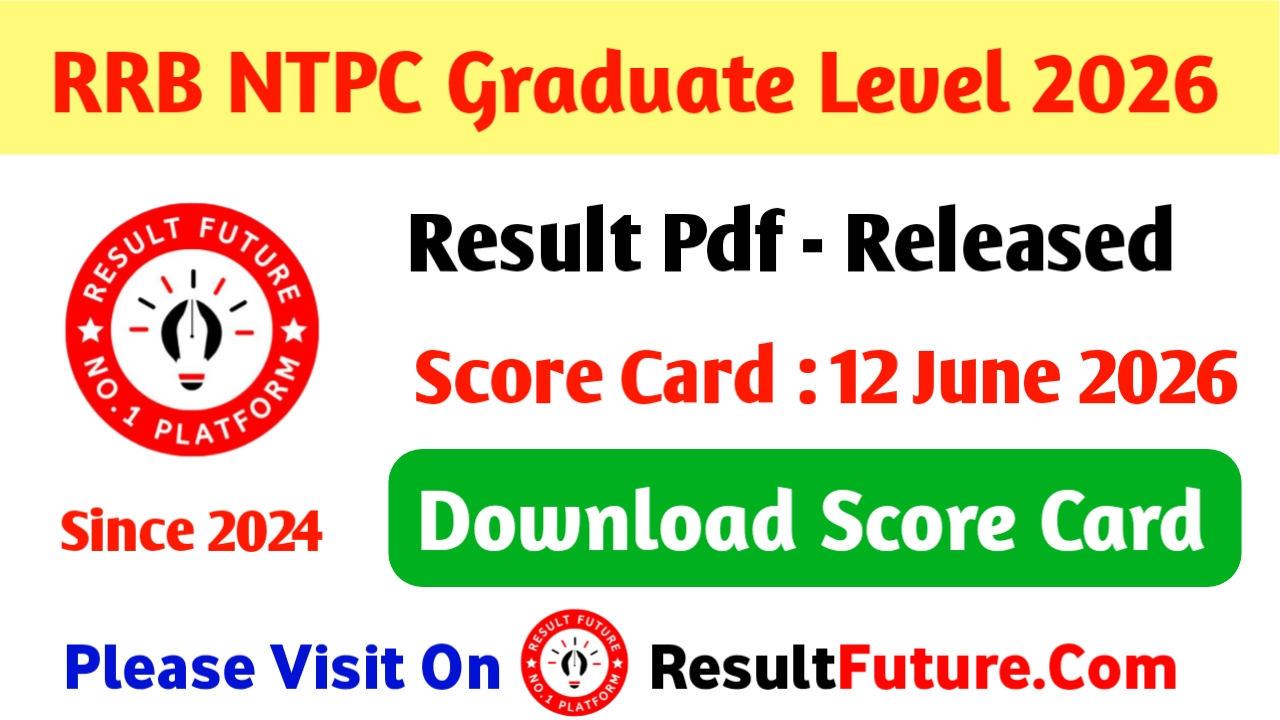 RRB NTPC Graduate Level Scorecard 2026