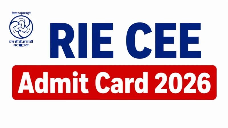 RIE CEE Admit Card 2026