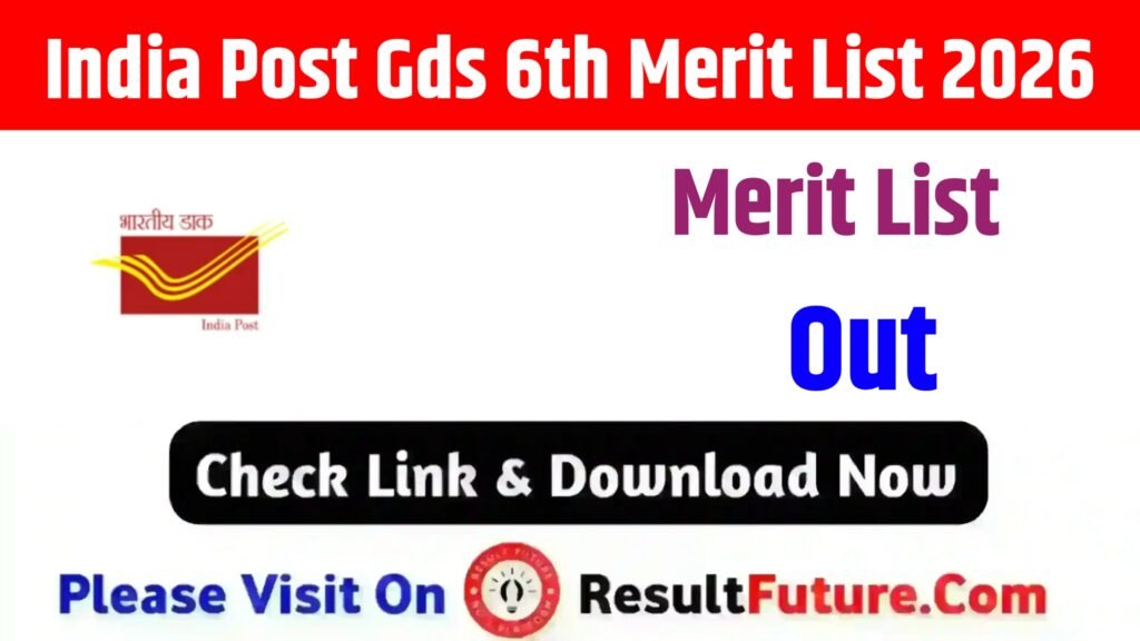 India Post Gds 6th Merit List 2026 Soon : For All State PDF Download Link