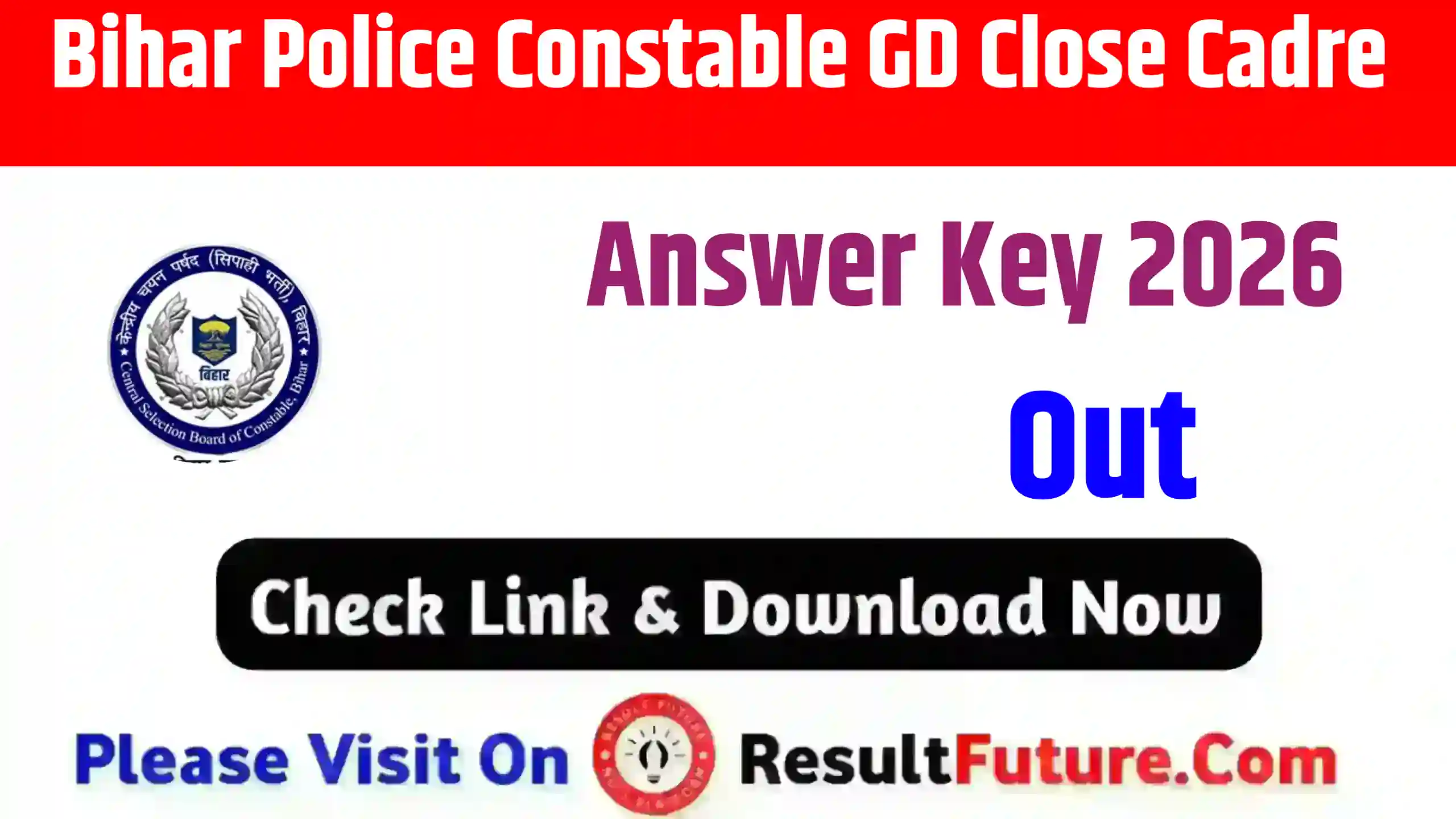 Bihar Police Constable GD Close Cadre Answer Key 2026