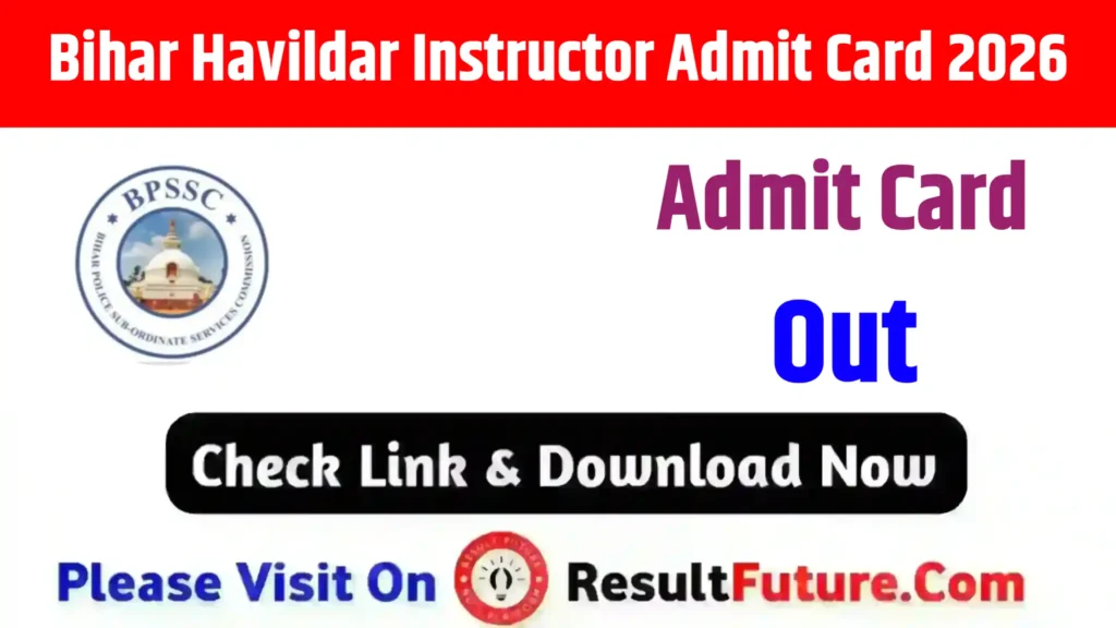 Bihar Havildar Instructor Admit Card 2026