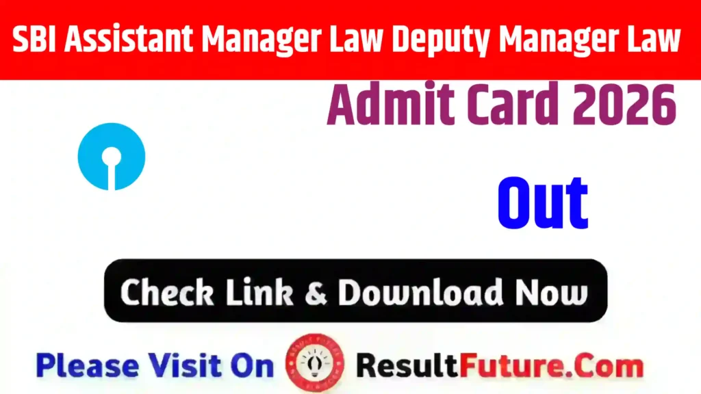 SBI Assistant Manager Law Deputy Manager Law Admit Card 2026