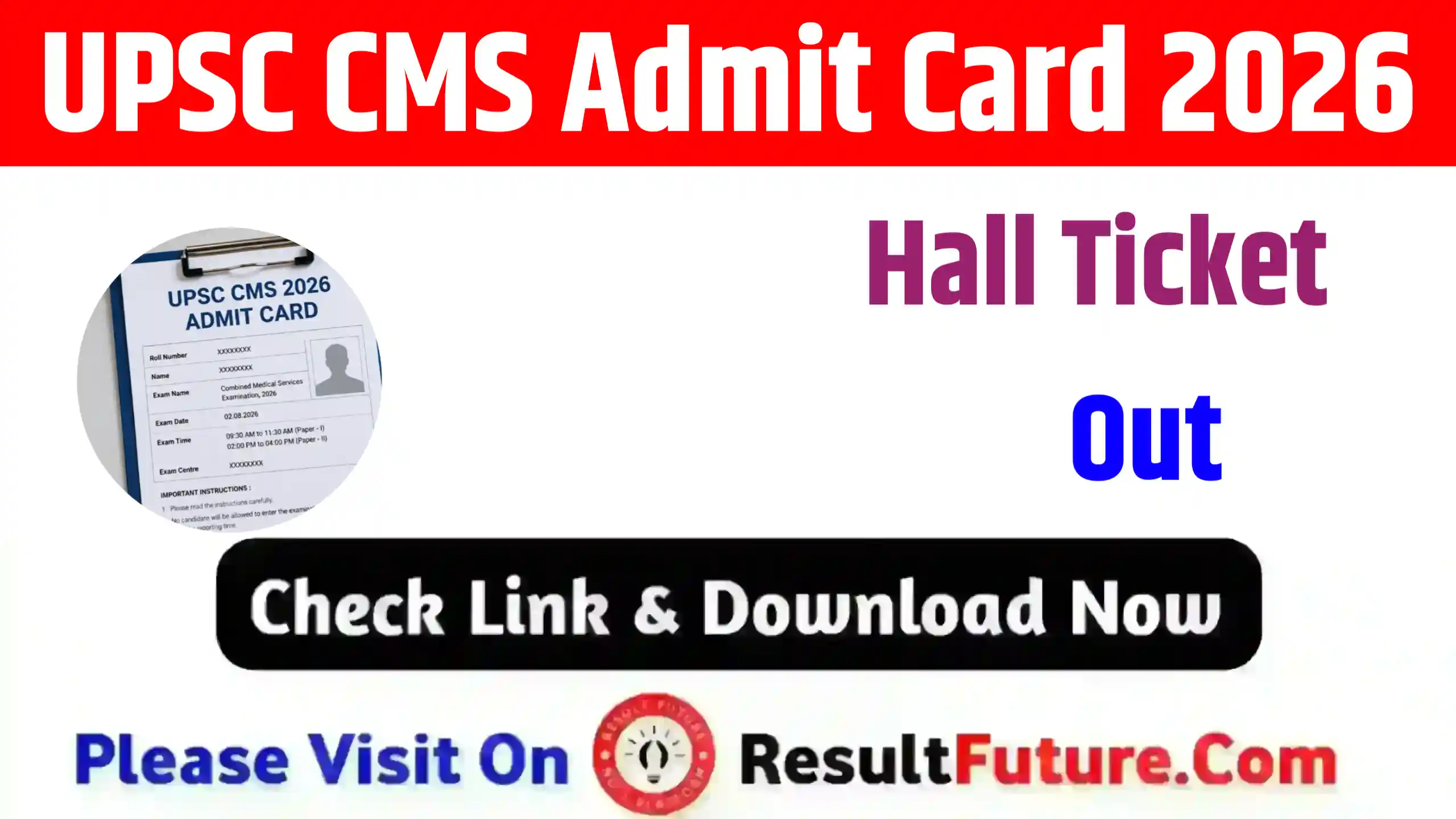 UPSC CMS Admit Card 2026