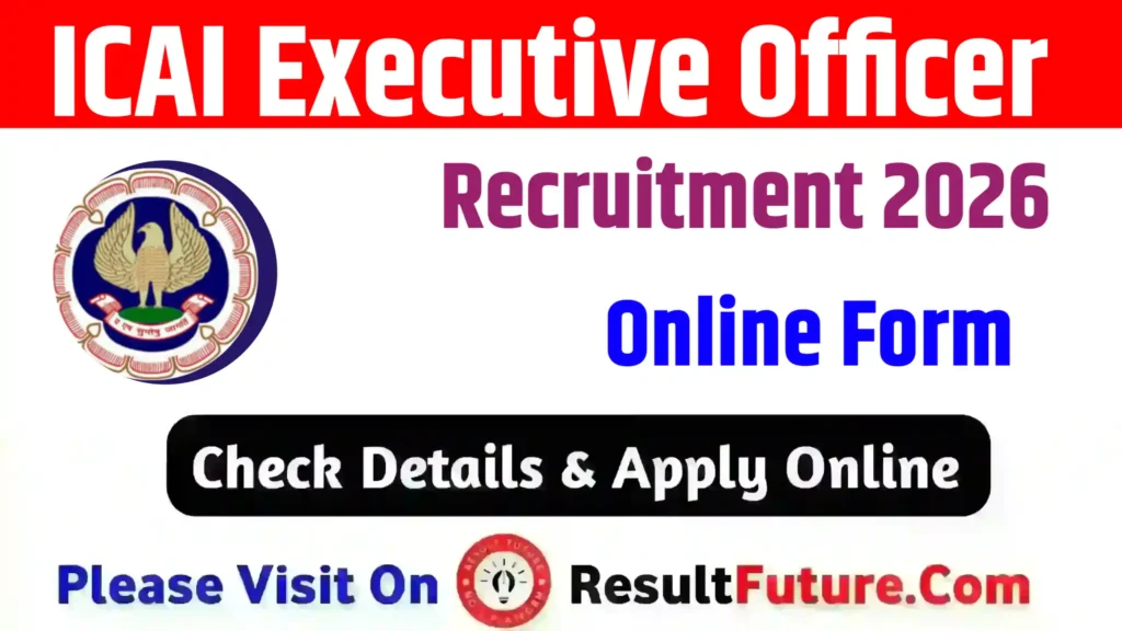 ICAI Executive Officer Recruitment 2026