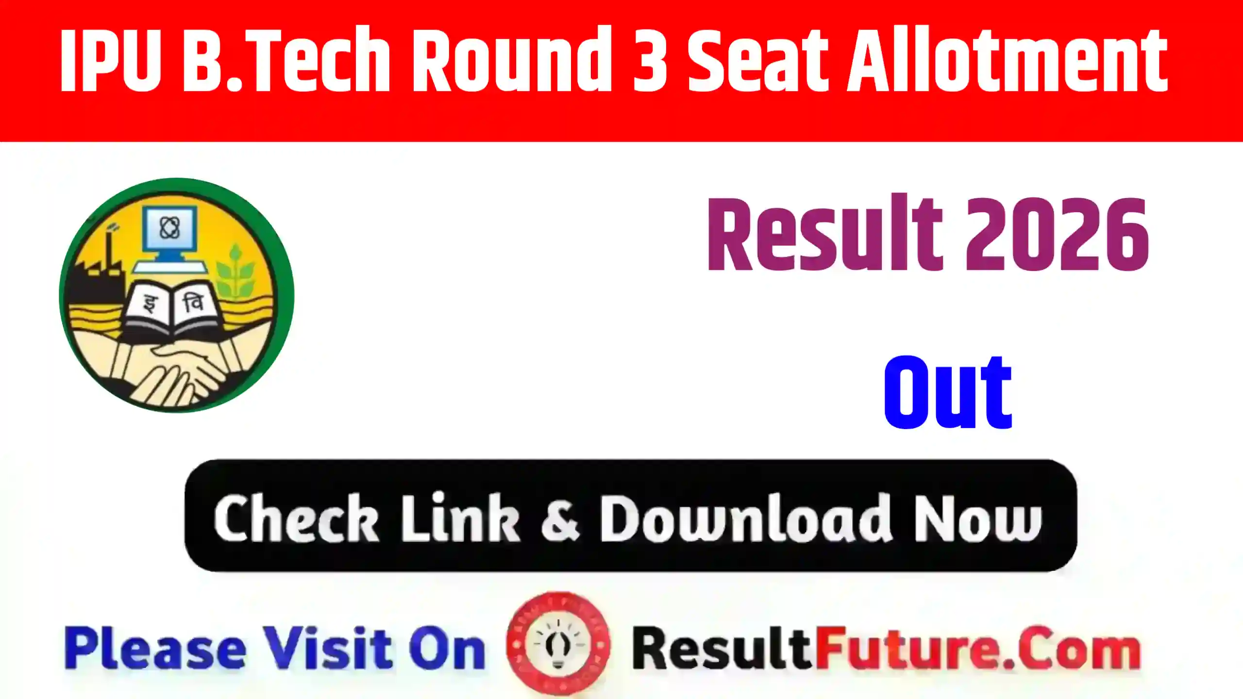 IPU B.Tech Round 3 Seat Allotment Result 2026