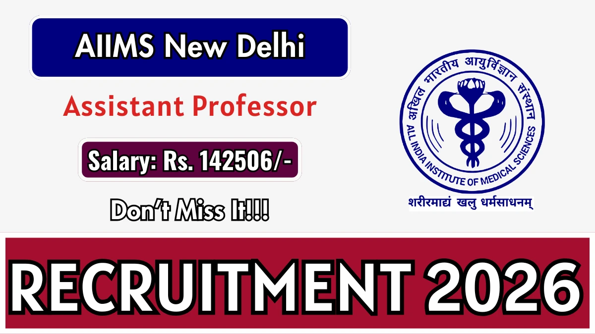 AIIMS Assistant Professor Recruitment 2026