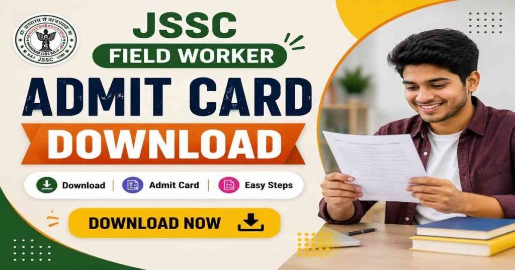 JSSC Jharkhand Field Worker Admit Card 2026