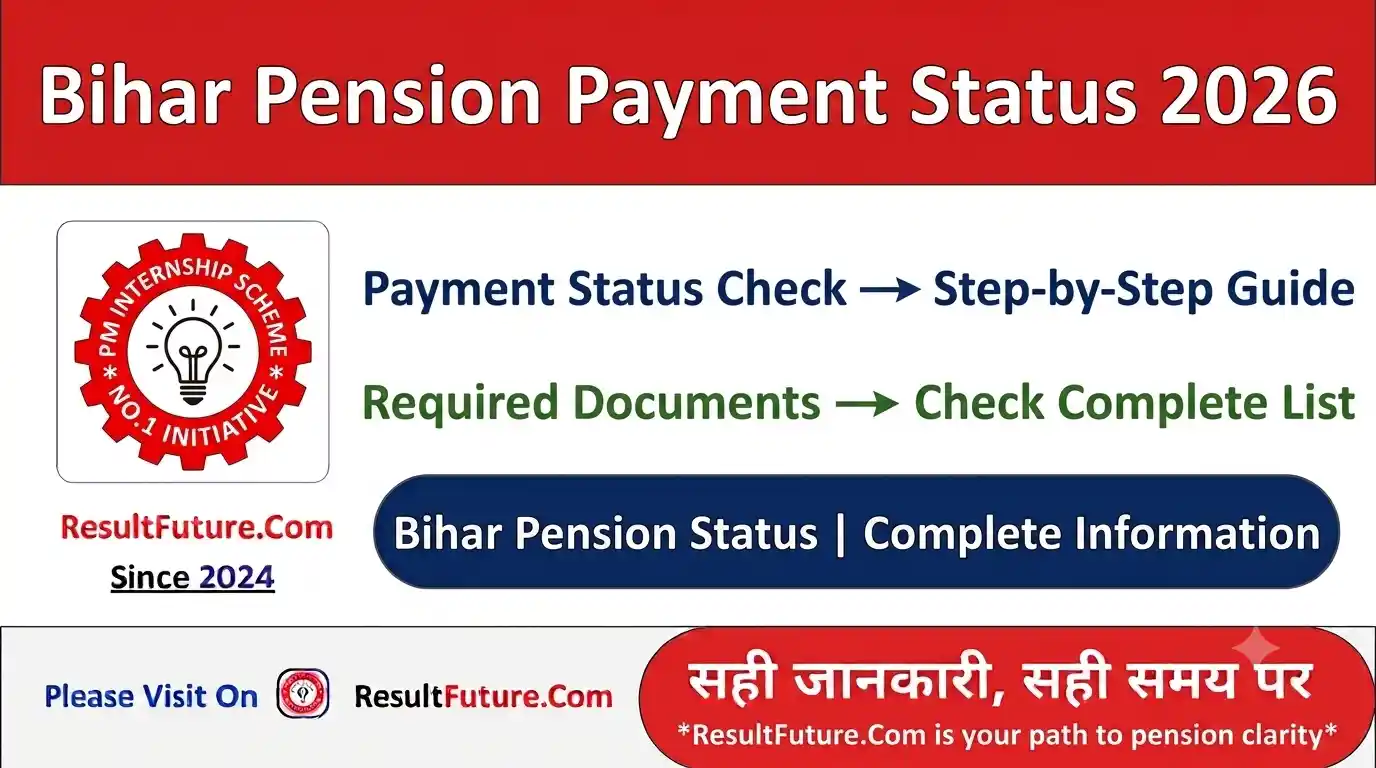 Bihar Pension Payment Status 2026 : बिहार पेंशन पेमेंट का स्थिति कैसे चेक करें?