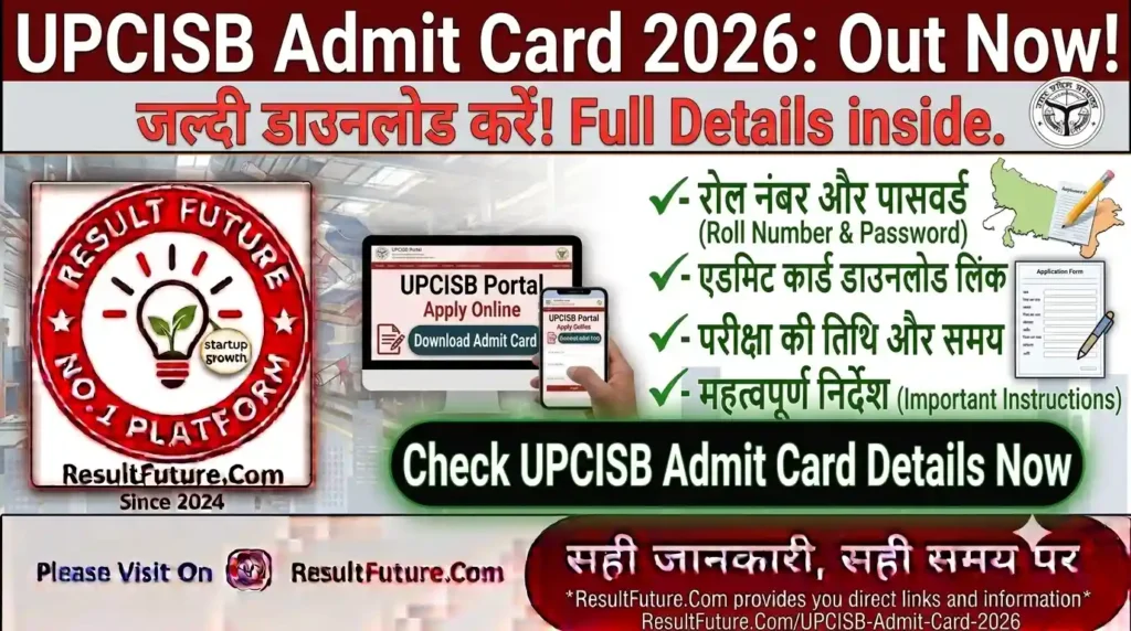 UPCISB Admit Card 2026
