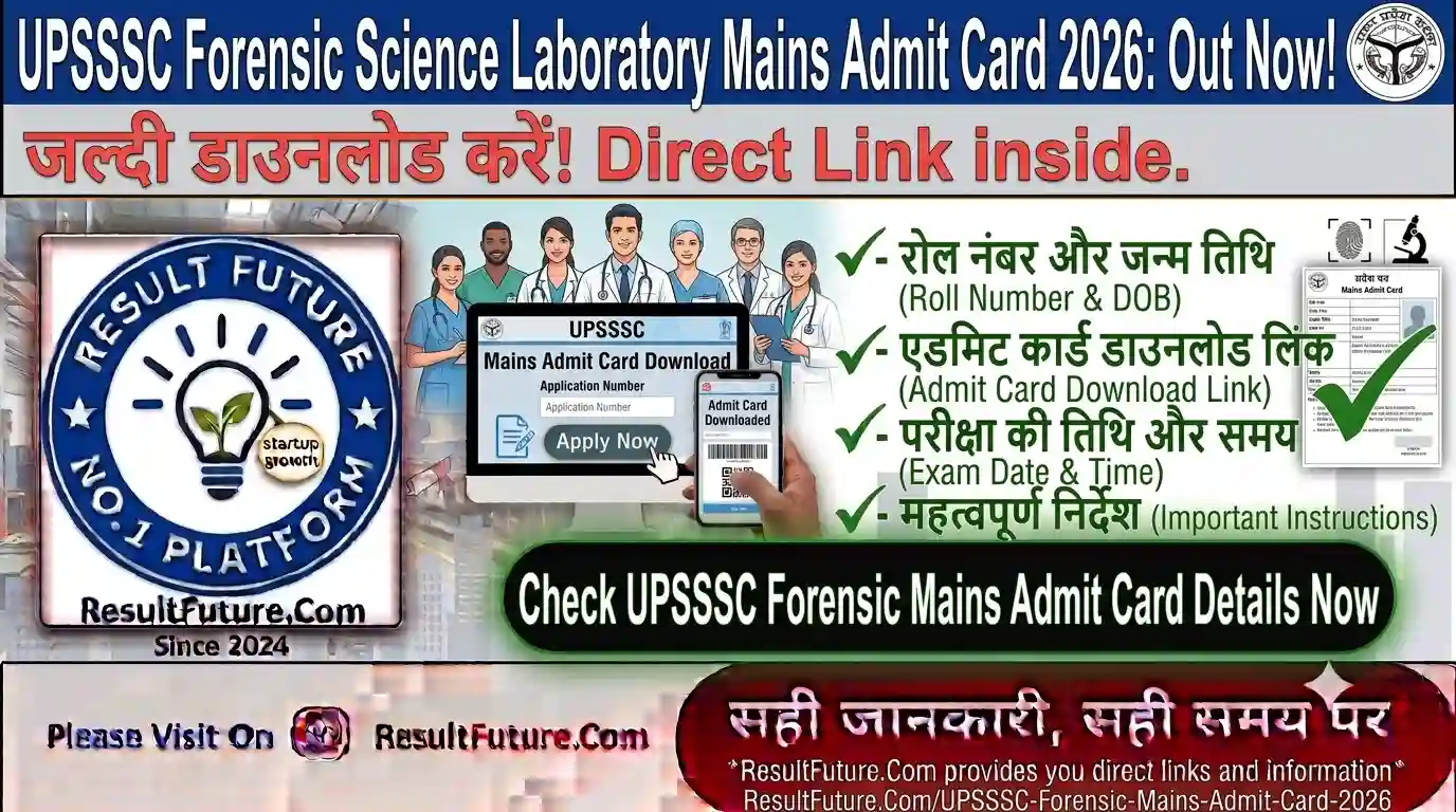 UPSSSC Forensic Science Laboratory Mains Admit Card 2026
