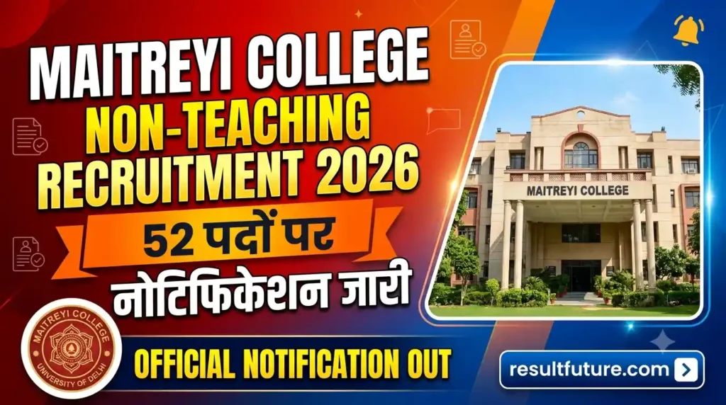 Maitreyi College Non-Teaching Recruitment 2026