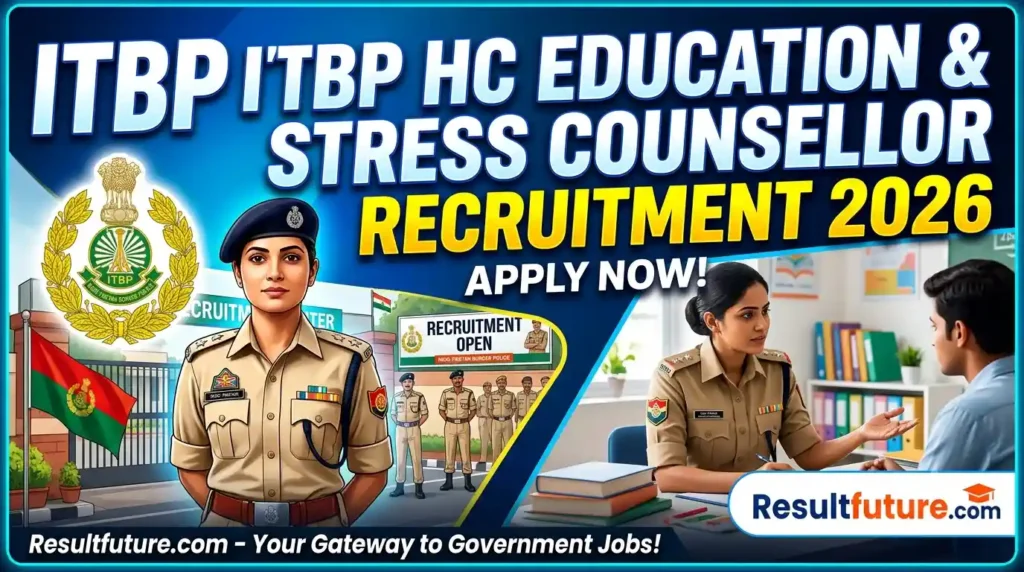ITBP HC Education & Stress Counsellor Recruitment 2026 : नोटिफिकेशन जारी, डिटेल यहां से देखें