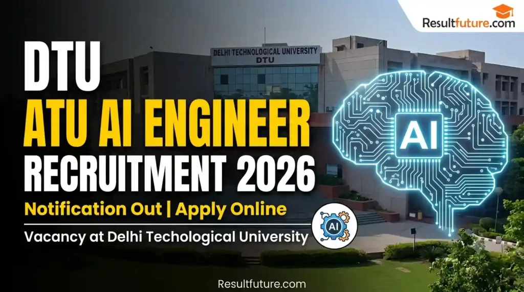 DTU AI Engineer Recruitment 2026 Notification Out, Vacancy at Delhi Technological University, Apply Online