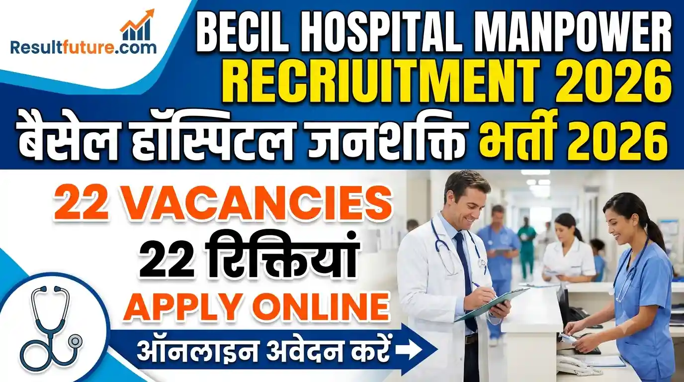 BECIL Hospital Manpower Recruitment 2026 Notification Out, Apply Online For 22 Vacancies