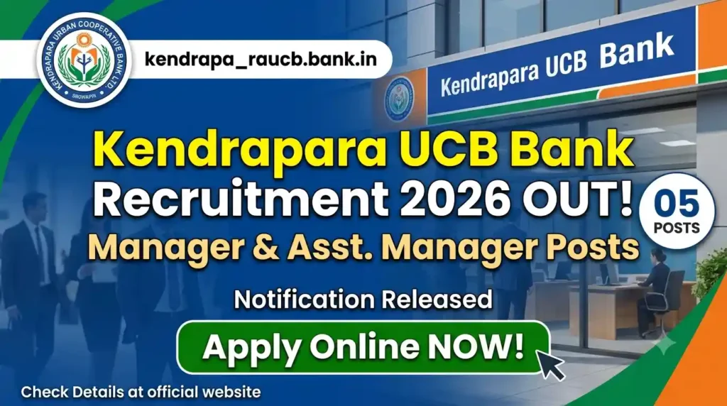 Kendrapara UCB Bank Recruitment 2026 : Apply Online at kendraparaucb.bank.in