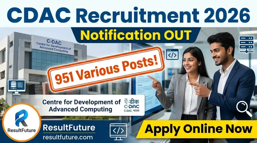 CDAC Recruitment 2026 : Notification OUT For 951 Various Posts
