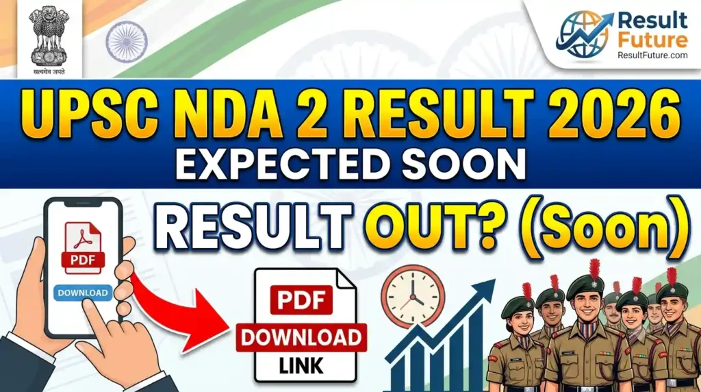 UPSC NDA 2 Result 2026 : Expected Soon PDF Download Link