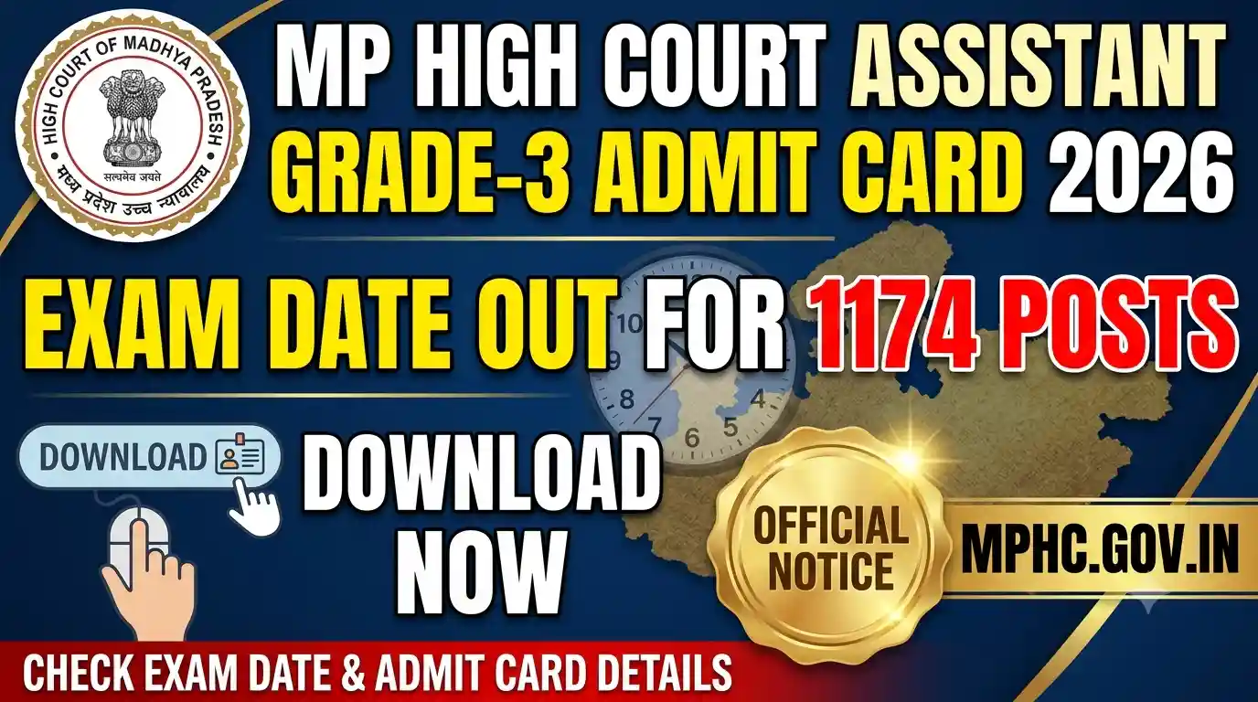 MP High Court Assistant Grade-3 Admit Card 2026 : Exam Date OUT For 1174 Posts