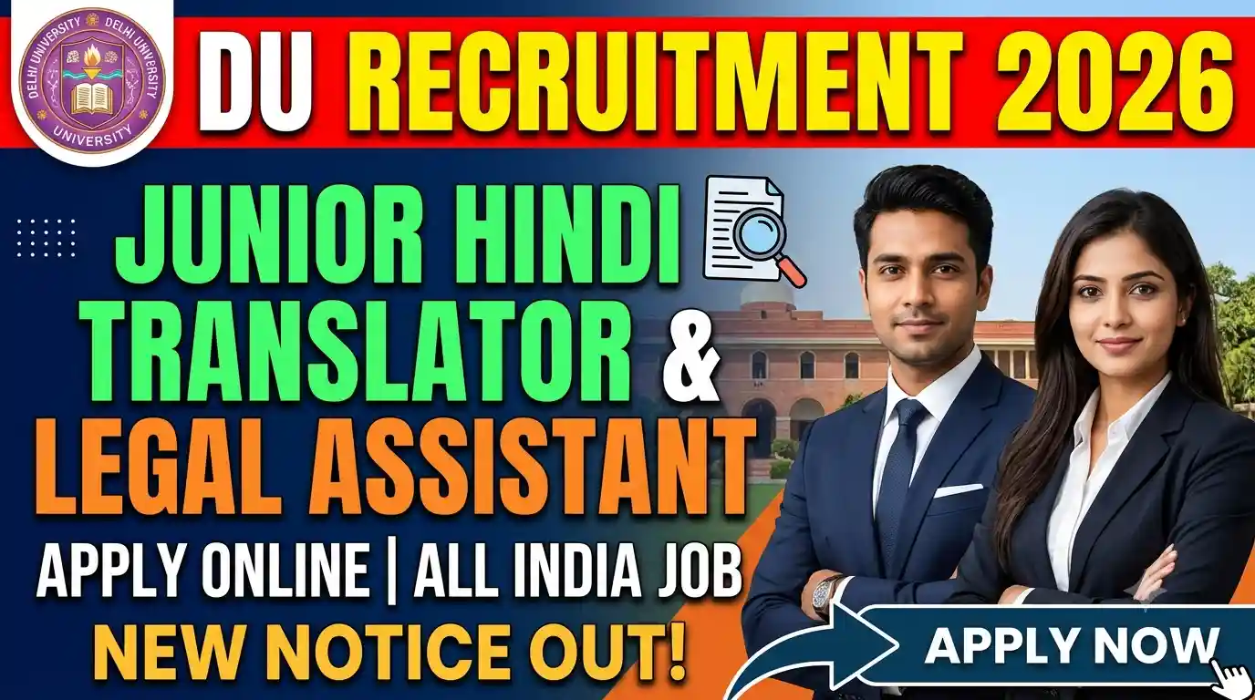 DU Junior Hindi Translator & Legal Assistant Recruitment 2026 : Apply Online